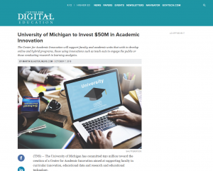 Screenshot of a story published by the "Center for Digital Education" about the University of Michigan's 50 million dollar investment in the Center for Academic Innovation.