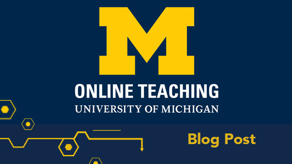 Launching a New Online Teaching at U-M Website and Courses to Assist Faculty