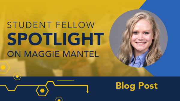 Student Fellow Spotlight: Copyright Fellow Maggie Mantel on Using Legal Expertise to Help Cross-Functional Teams