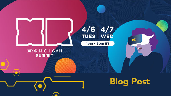 XR @ Michigan Summit brings together leaders in higher education, business and technology on the transformative potential and challenges of virtual reality