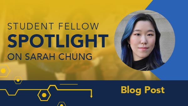 Student Fellow Spotlight: Sarah Chung Creatively Connects the Center to Learners via Graphic Design