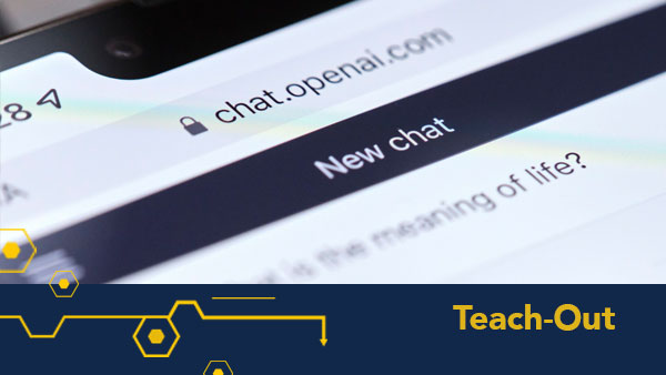 ‘ChatGPT Teach-Out’ explores how the AI chatbot works, and its potential impact on our everyday lives