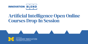 Blue words on a white background saying artificial intelligence open online courses drop-in session