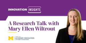 A picture of a white female called Mary Ellen Wiltrout next to the words Innovation Insights A Research Talk with Mary Ellen Wiltrout