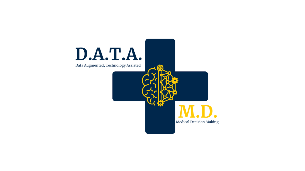 Data Augmented, Technology Assisted Medical Decision Making – Center ...
