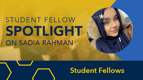 Student Fellow Spotlight: Sadia Rahman on finding her ‘thing’ and her voice as an XR Project Management Fellow