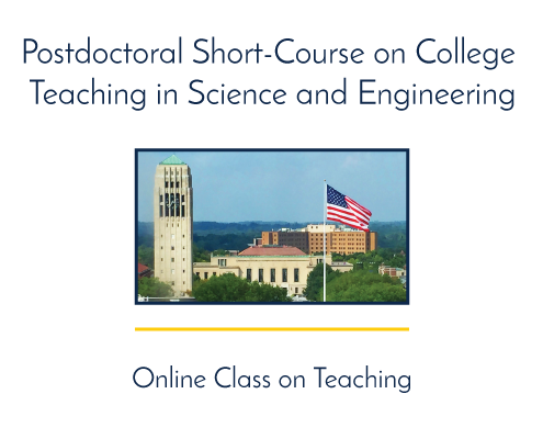 Postdoctoral Short-Course on College Teaching in Science and Engineering
