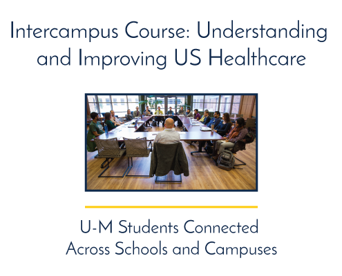 Intercampus Course: Understanding and Improving US Healthcare