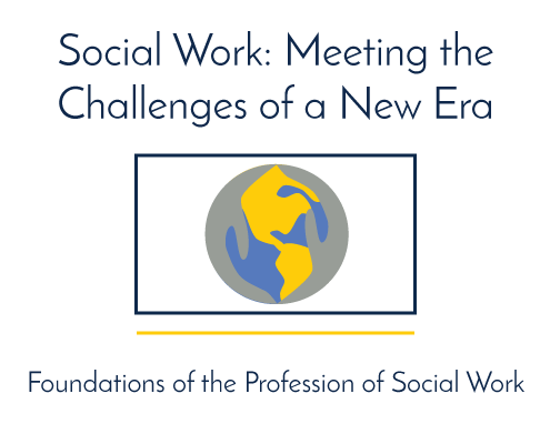Social Work: Meeting the Challenges of a New Era