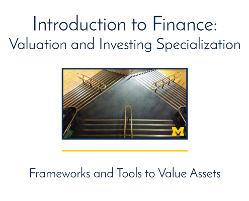 Introduction to Finance: Valuation and Investing Specialization