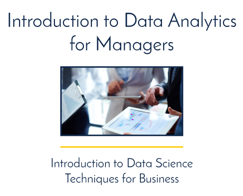 Introduction to Data Analytics for Managers
