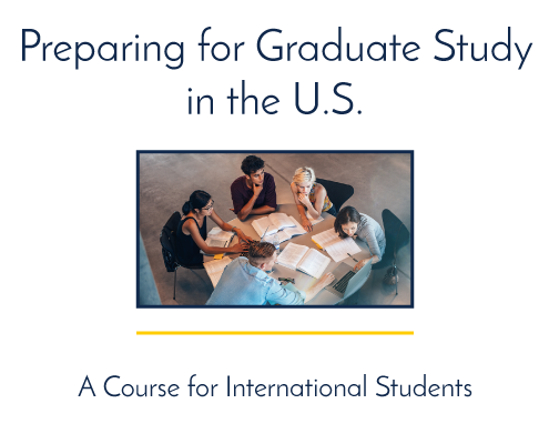 Preparing for Graduate Study in the U.S.