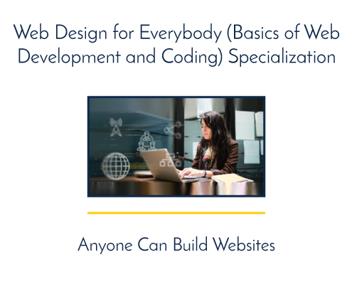Web Design for Everybody Specialization